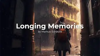 Longing Memories || Piano