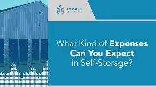 What Kind Of Expenses Can You Expect In Self-Storage?