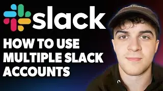 How to Use Multiple Slack Accounts [2025 Full Guide]