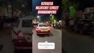 Night life | kolkata midnight street|roaming