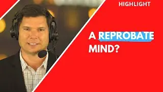 A Reprobate Mind? | Andrew Farley