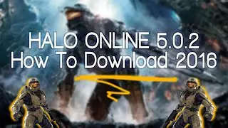 How to Download Halo Online 5.1.1 for PC 2016 EASY