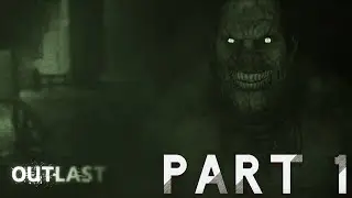 LEAVE ME ALONE CHRIS! Outlast W My Girlfriend Part 1
