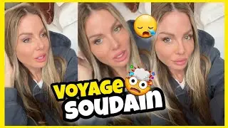 Voyage soudain !!!!! 😪🤯🥺 Jessica thivenin / thibault garcia 