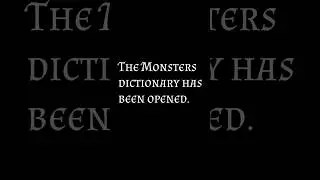 &iexcl;The MONSTERS DICTIONARY is open! To understand it, a spell most be cast on you!
