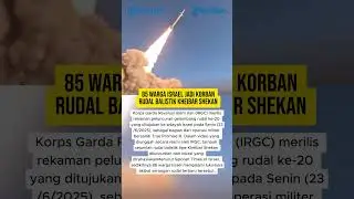 86 Warga Israel Jadi Korban Rudal Balistik Kheibar Shekan