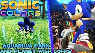 Sonic Colors Dolphin - Planet Wisp and Aquarium Park Act 1 at 60FPS with Motion Blur Showcase