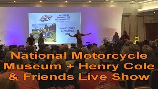 National Motorcycle Museum + Henry Cole & Friends Live Show 2021