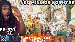 600 MILLION BOUNTY CREW! THE NEW SHIP | ONE PIECE REACTION EPISODE 320 + 321 | ANIME | SUB