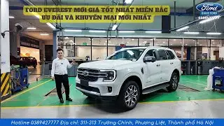 Gi&aacute; xe Ford Everest 2025 giảm gi&aacute; tốt nhất Miền Bắc| Ưu đ&atilde;i v&agrave; Khuyến mại hấp dẫn, Xe sẵn giao ngay