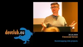 2020.10.28 Станислав Катков - Bootstrapping side-projects