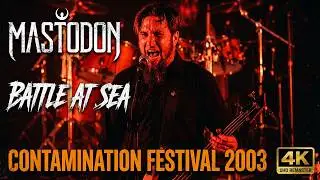 MASTODON &ndash; Battle at Sea (Live) | Contamination Festival 2003 | 4K UHD REMASTER