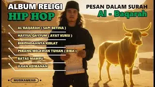 Pesan dalam surah Al Baqarah dirangkum dalam sebuah album hip hop religi yang asyik