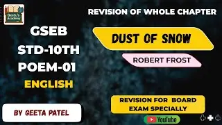 Dust of Snow | Poem-01 | Class-10 | English | By Geeta Patel | #dailyvocabulary #geetusacademy