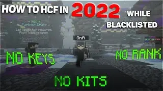 How to hcf in 2022 while blacklisted (NO KEYS, NO KITS, NO RANK)