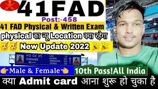 41 FAD NEW UPDATE 41 FAD RECRUITMENT 2021/41 FAD Exam Date 41 FAD Admit Card / 41 FAD Location 2022