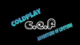 ADVENTURE OF LIFETIME COVER BY CEF  acoustic CAJON #quedateencasa #ficaemcasa