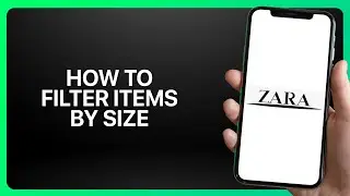 Как фильтровать вещи по размеру в приложении Zara 2025! Инструкция