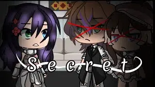 Secret//Gacha life // glmv