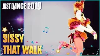 Just Dance 2019: Sissy That Walk by RuPaul | FanMade Mashup