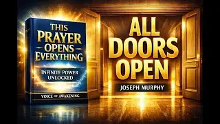 The One Prayer That Opens Every Door &mdash; Activate Infinite Power Within   Joseph Murphy