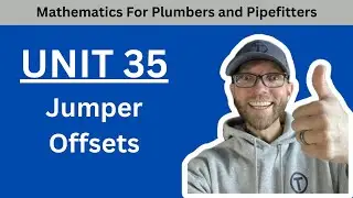 Mathematics for Plumbers and Pipefitters - Unit 35 Jumper Offsets
