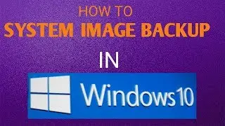How to create a system image backup in windows 10