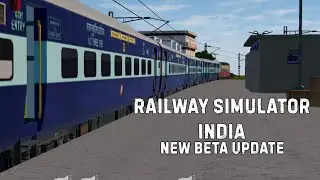 Railway Simulator India | New BETA Update Full Gameplay 