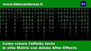 #42 - Adobe After Effects: come creare l'effetto testo stile Matrix