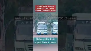 1500 New BS6 APSRTC OWN buses coming. Super luxury, Ultra Deluxe, Express, StarLiner, Indra, Vennela