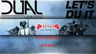 Dual Universe | Tutorial | RDMS