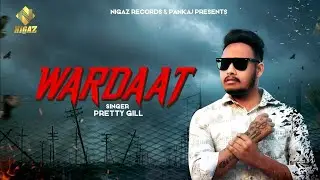 New Songs 2020 | Wardaat | Pretty Gill | Nigaz Records | Latest New Songs 2020