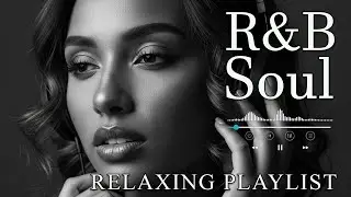 【R&B Soul】Deep Soul Serenity &ndash; Smooth R&B Grooves for Romantic & Peaceful Midnight Moments