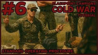 Standard Operating Procedure | Tutorial | #6 | Flashpoint Campaigns : Cold War