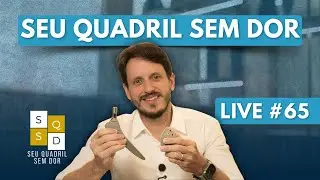 Seu Quadril Sem Dor! #65