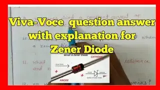 Sample question for viva voce for zener diode with explanation || physics experiment//class,12,10