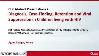 Factors Associated with Late Presentation of HIV-Infected Infants for Early Infant... | Agnes Langat