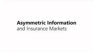 Asymmetric Information and Insurance Markets