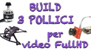 Build 3 pollici per filmati in full HD - Scelta delle parti