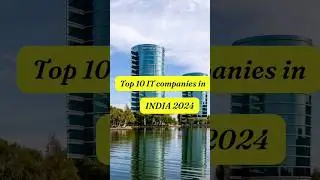 Top 10 IT Companies in India 2024