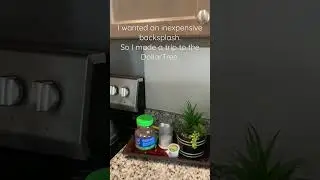 DollarTree Backsplash for under $30.00!  Let&rsquo;s see what&rsquo;s next&hellip;