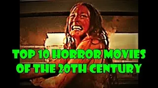 Top 10 Horror Movies of the 20th Century