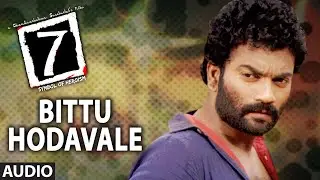 Bittu Hodavale || 7(Seven) || Chandrashekar Sreevatsav, Rangayana Raghu, Roopa Natraj