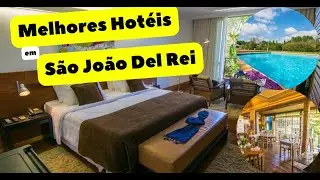 Melhores Hot&eacute;is em S&atilde;o Jo&atilde;o Del Rei em Minas Gerais