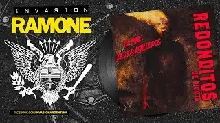 INVASION RAMONE | El pibe de los astilleros (REDONDITOS DE RICOTA)