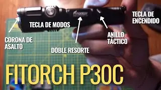 Fitorch P30c: una linterna t&aacute;ctica moderna