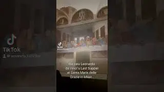 Leonardo Da Vinci&rsquo;s Last Supper at Santa Maria delle Grazie in Milan, Italy. Amazing!!