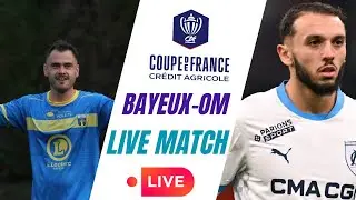 ⚪🔵BAYEUX -OM LIVE 🔥/ 🏆COUPE DE FRANCE  / VICTOIRE OBLIGATOIRE@FerveurOM @om_officiel