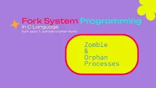 Zombie & Orphan Processes in C | fork(), getpid(), getppid(), wait() Explained