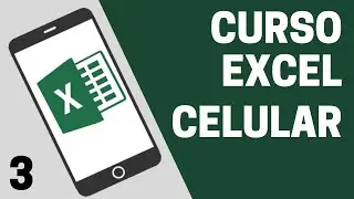 Excel no celular - Fixar células e usar em fórmulas - Curso Básico de Excel para celular - aula 3